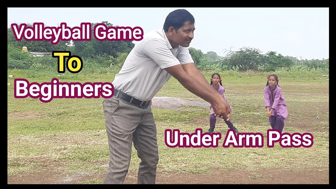volleyball under arm pass, or volleyball dig pass, volleyball basic learning skills, వాలీబాల్,