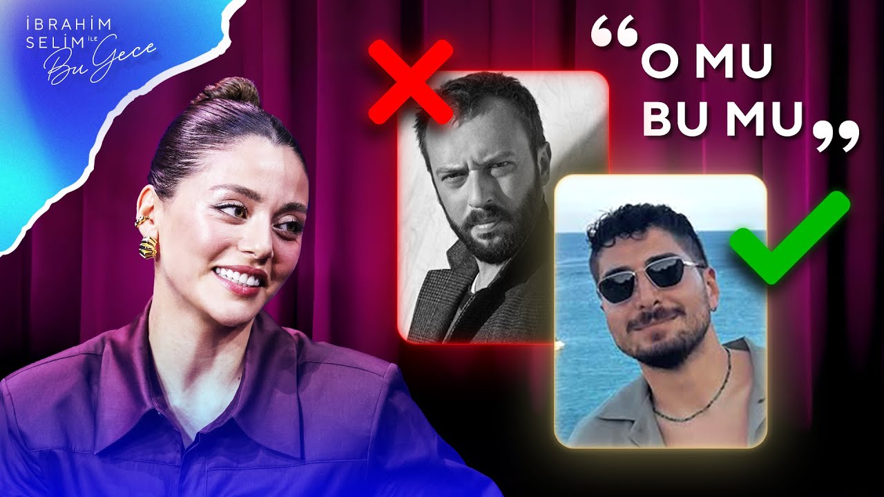 Sıla T&uuml;rkoğlu ile O Mu Bu Mu? | İbrahim Selim ile Bu Gece