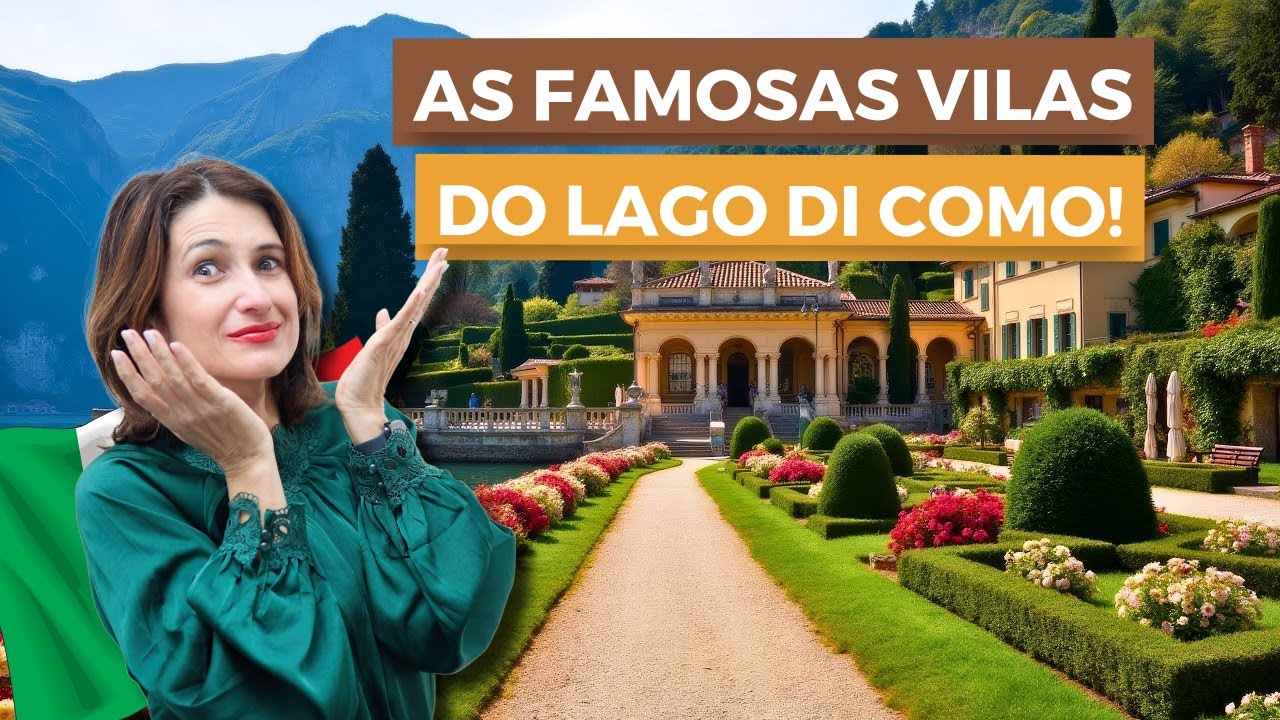 [ESPECIAL] CONHEÇA AS FAMOSAS VILAS DO LAGO DI COMO: MELZI, CARLOTTA, MONASTERO E BALBIANELLO!