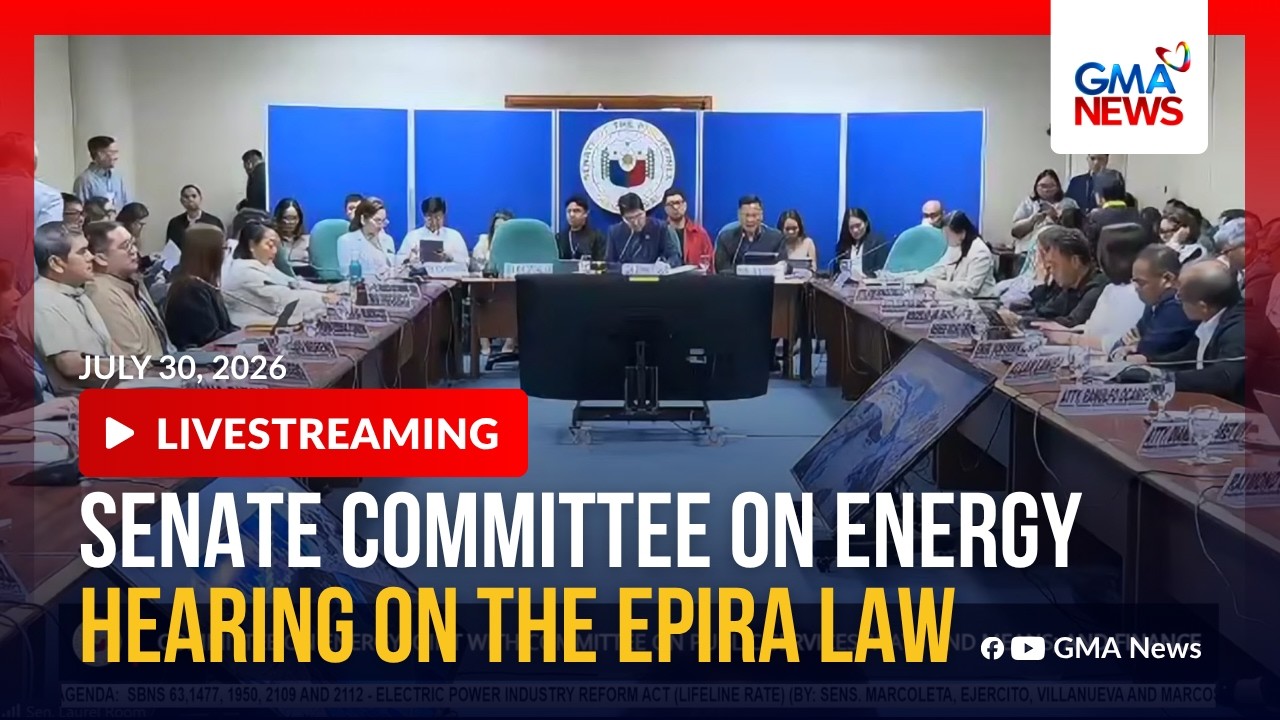 LIVE - Hearing of the Senate Committee on Energy - Replay | GMA News