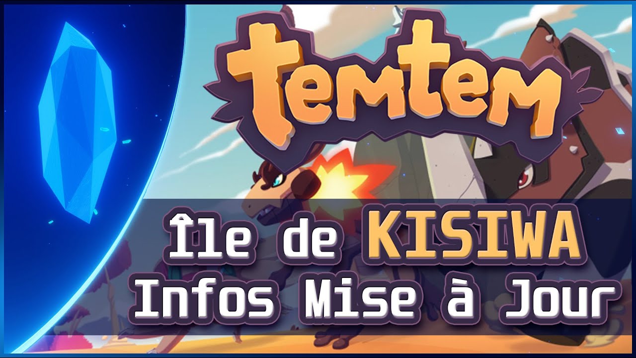 Temtem - Nouvelle île de Kisiwa ! Toutes les infos : Clubs, Emotes, Escalade et plus !