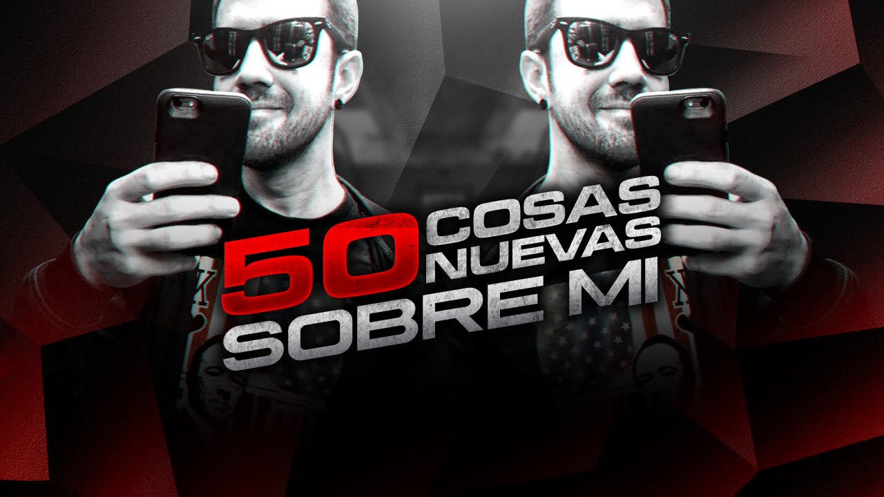 50 COSAS NUEVAS SOBRE MI