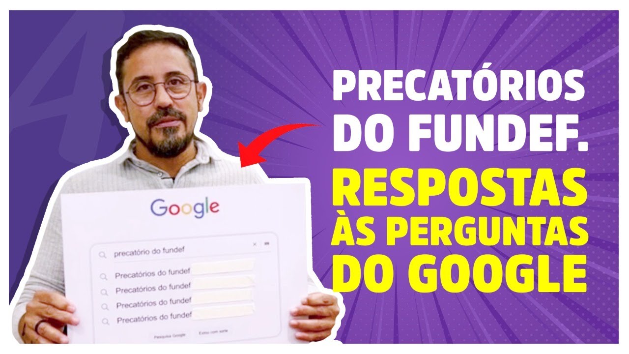 Professor An&iacute;zio responde &agrave;s principais perguntas sobre precat&oacute;rios do Fundef 2022 no Google!