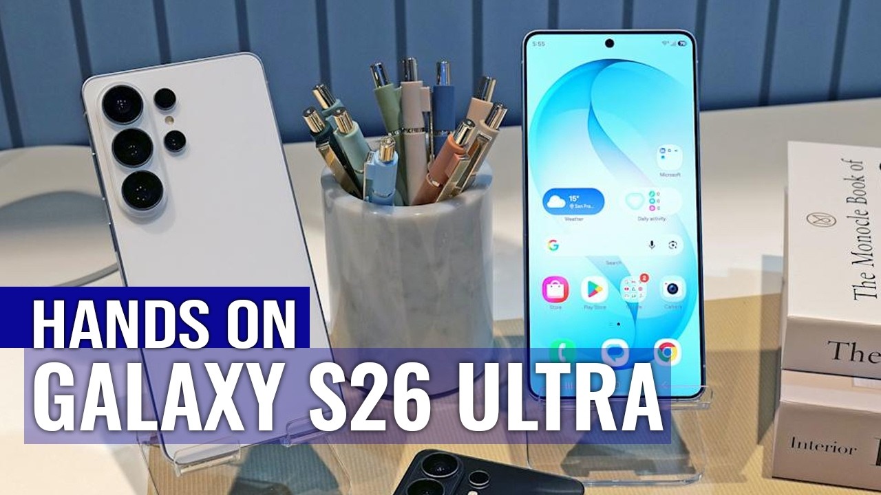 Samsung Galaxy S26 Ultra Hands on: Does It Justify the Price?