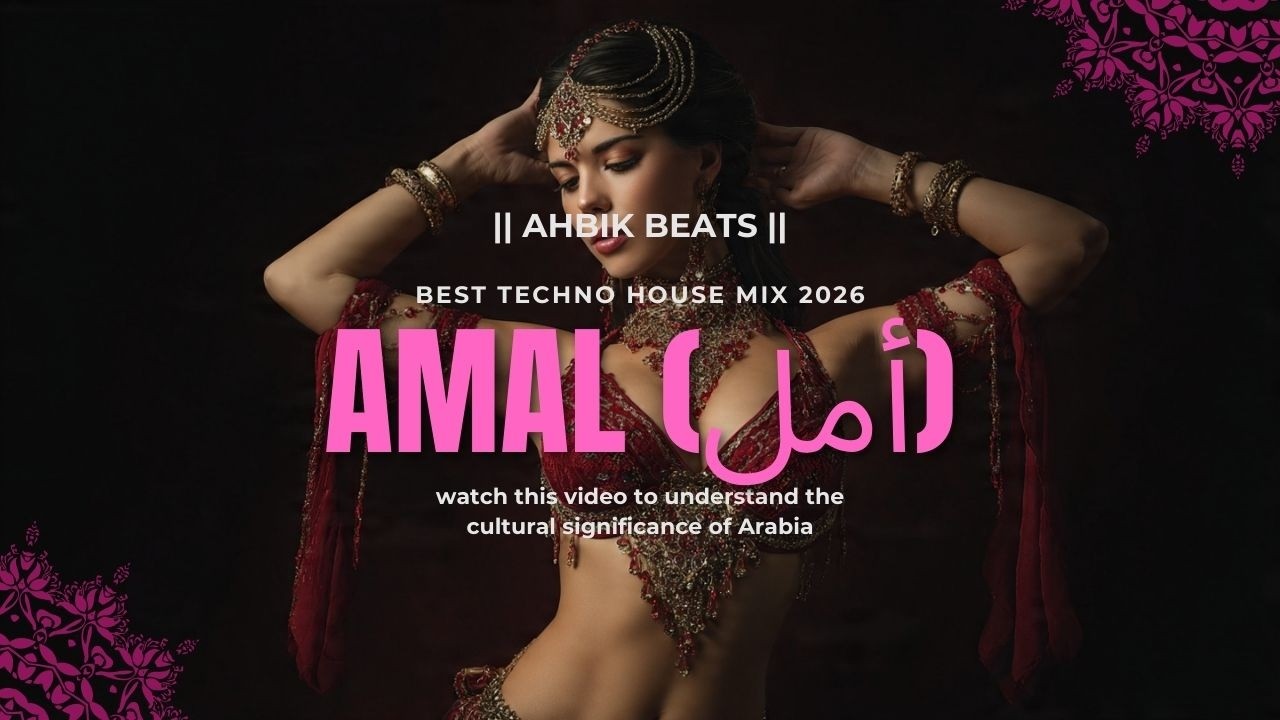Amal (أمل) – Best Techno House Music Mix 2026 | Arabic Deep House Club Beats