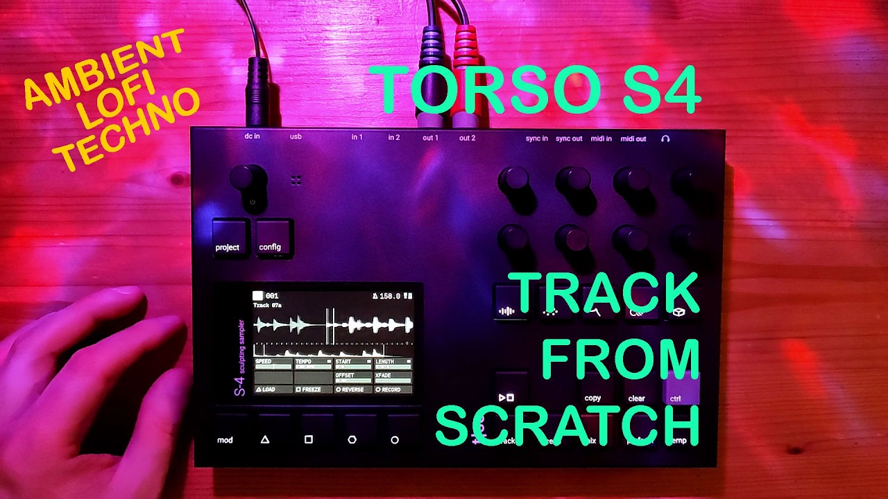 Torso S4 | Creating Ambient Lofi Techno From Scratch