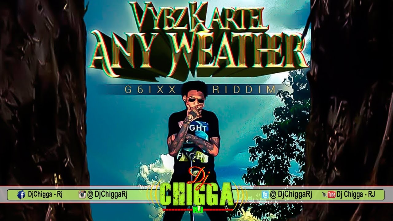 Vybz Kartel - Any Weather (Clean Version)