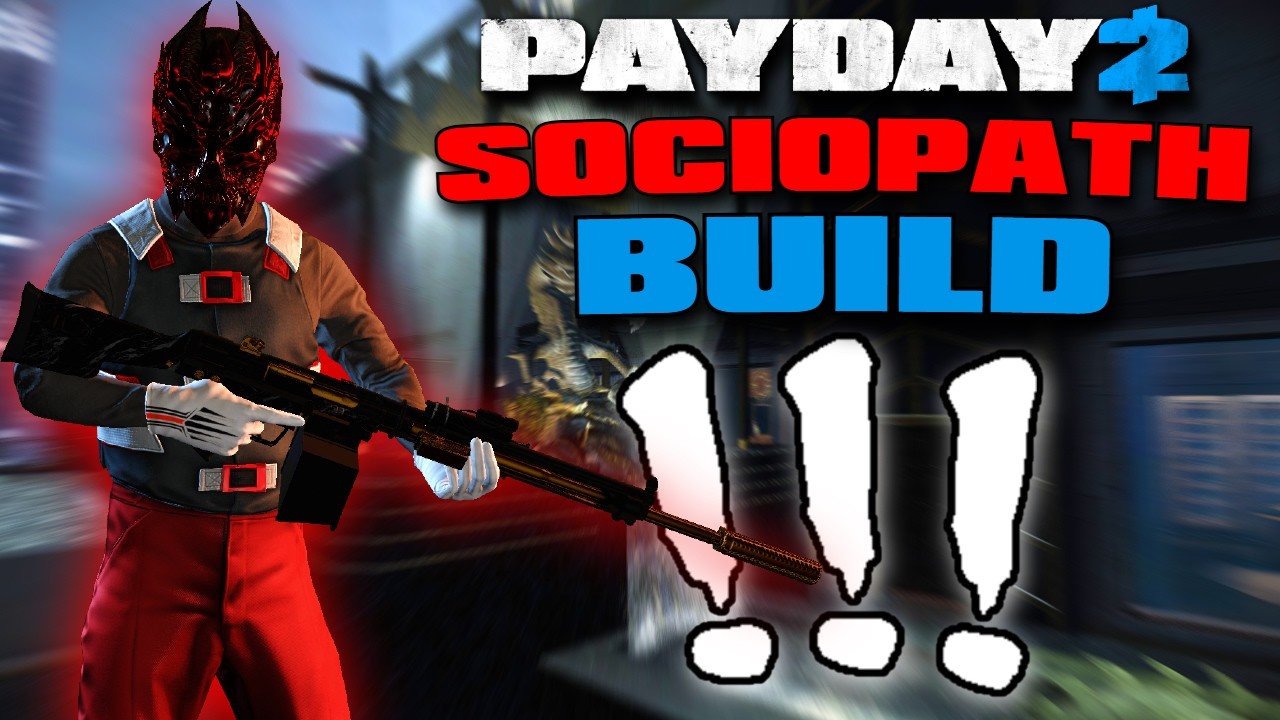 Payday 2 Sociopath Build In 2026 (DSOD BUILD)