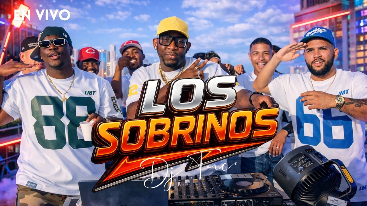 LOS SOBRINOS - DJ TERCO