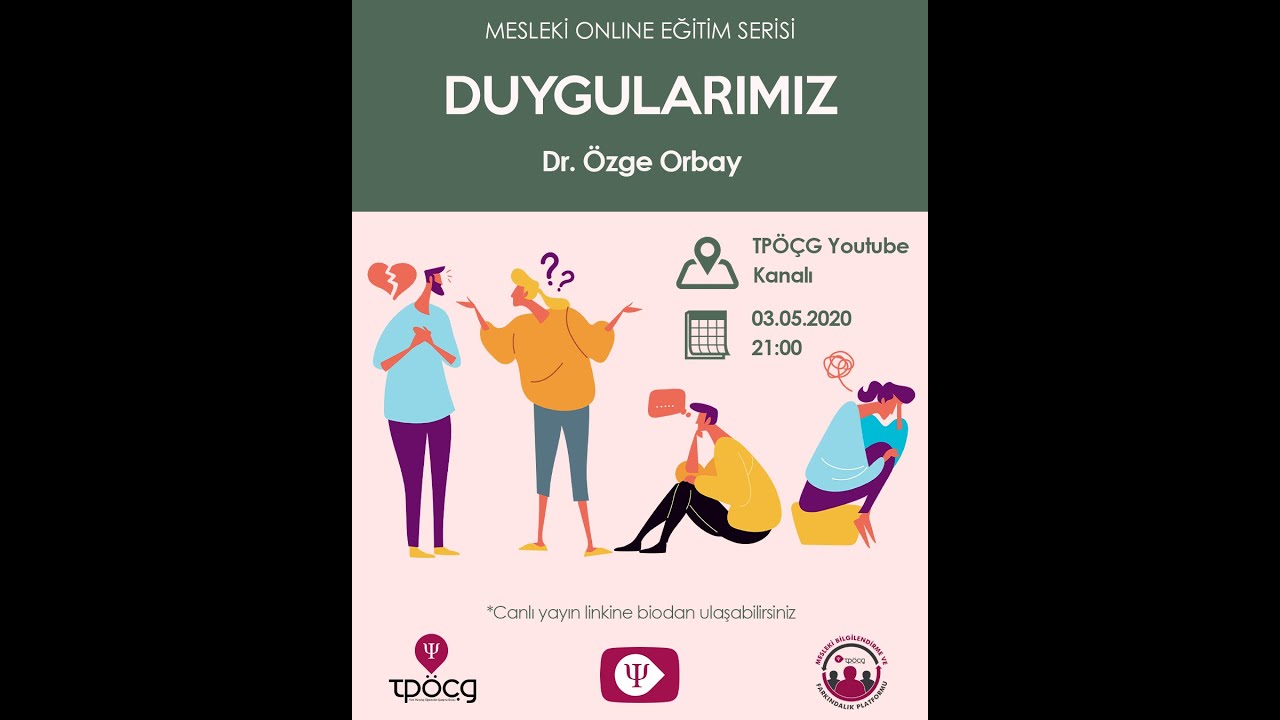 TPÖÇG Mesleki Online Eğitim Serisi-  Duygular | Dr. Özge Orbay