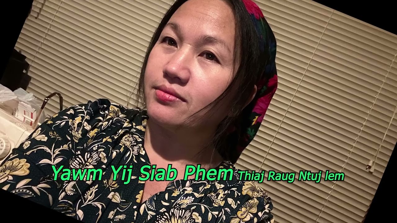 Yawm Yij Siab Phem Thiaj Raug Ntuj Lem  12/20/24