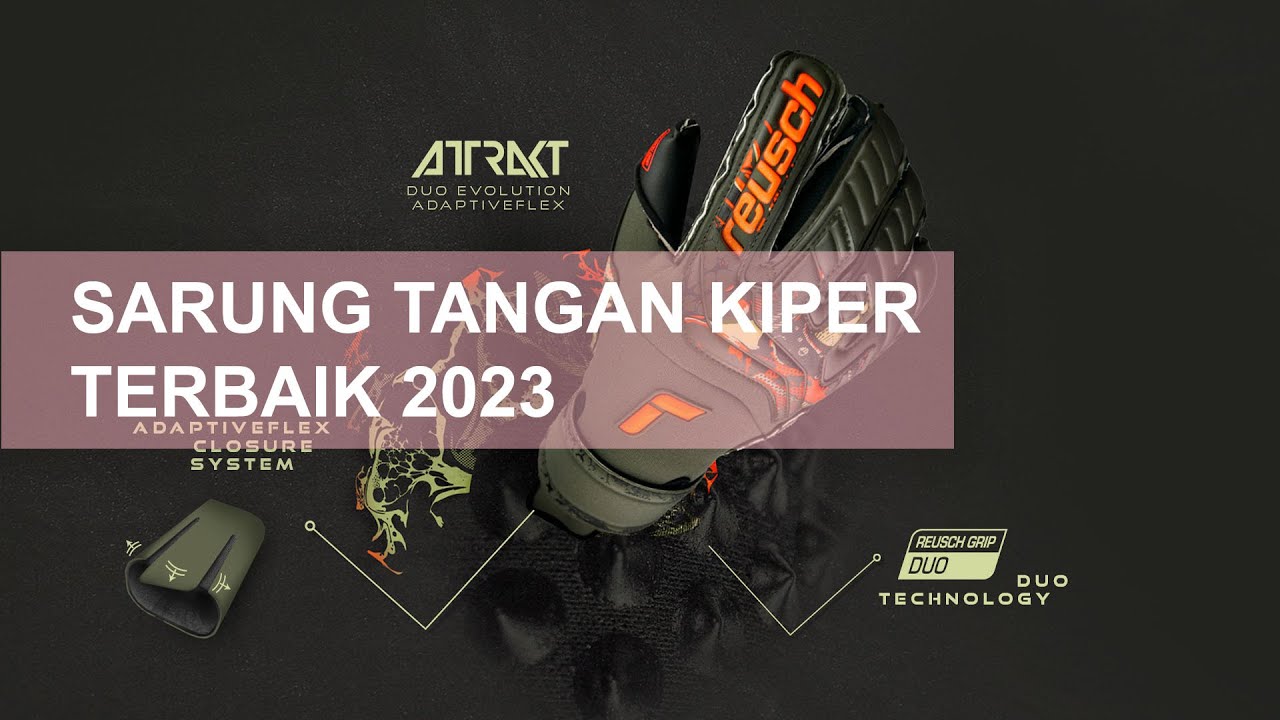 Sarung Tangan Kiper Terbaik Tahun 2023 | Best Goalkeeper Gloves 2023