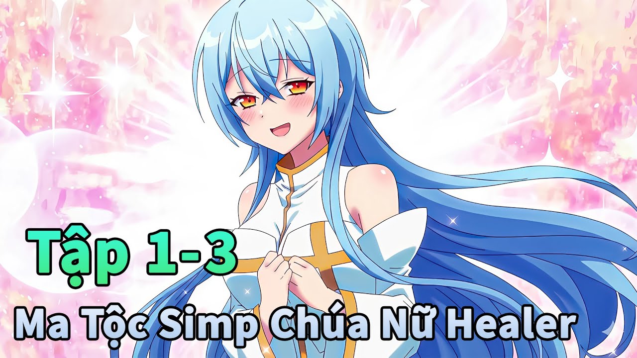 ANIME THÁNG 1 | Chuyện Tình Của Ma Tộc Simp Chúa Tập 1-3 | Đông Phương Thất Bại