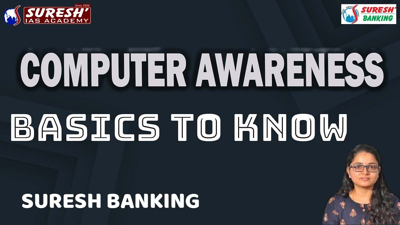 BANKING | COMPUTER BASICS TO KNOW | Suresh IAS Academy | Suresh Banking