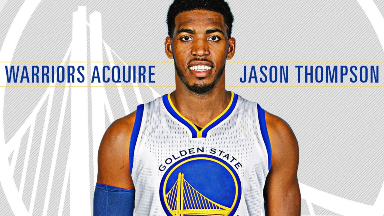 Warriors Acquire Jason Thompson