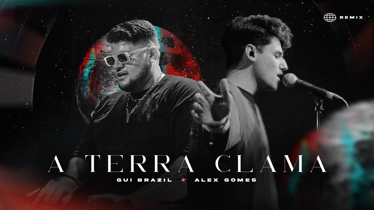 A Terra Clama (Remix) - Gui Brazil, Alex Gomes