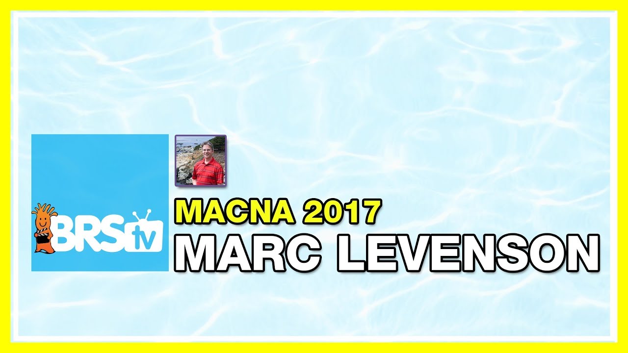 Marc Levenson: Preparing for the Worst | MACNA 2017
