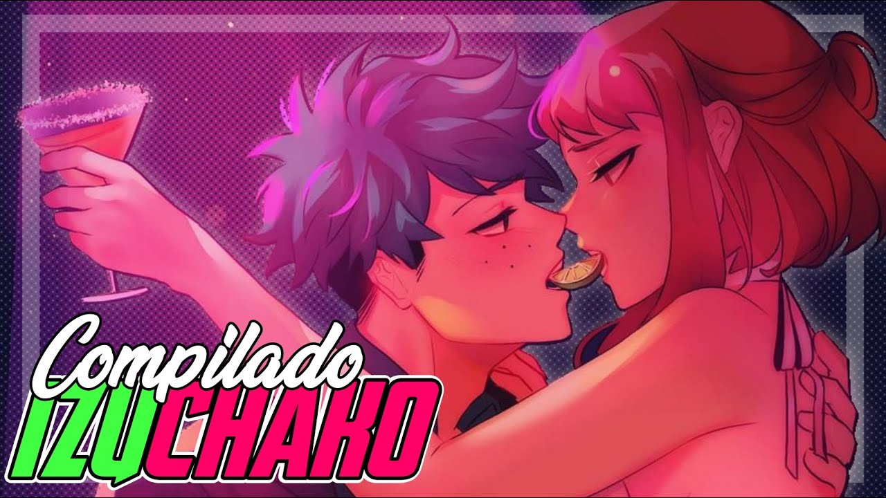 BEBIDAS E BEIJOS (COMPILADO IZUCHAKO DUBLADO BOKU NO HERO)