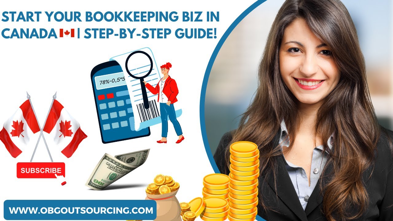 How to Start & Grow a Bookkeeping Business in Canada | Tools, Compliance & Services Explained