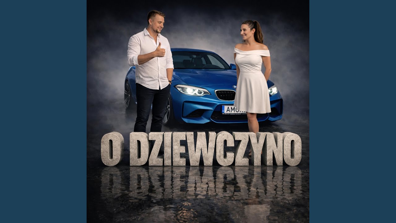 O Dziewczyno Dziewczyno 2026