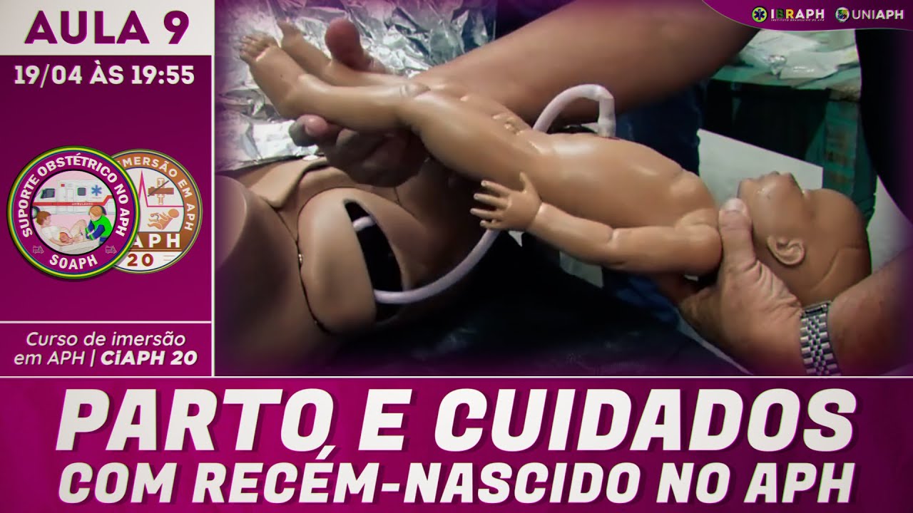 AULA 9 | CiAPH20 | Parto e Cuidados com o recém-nascido no APH