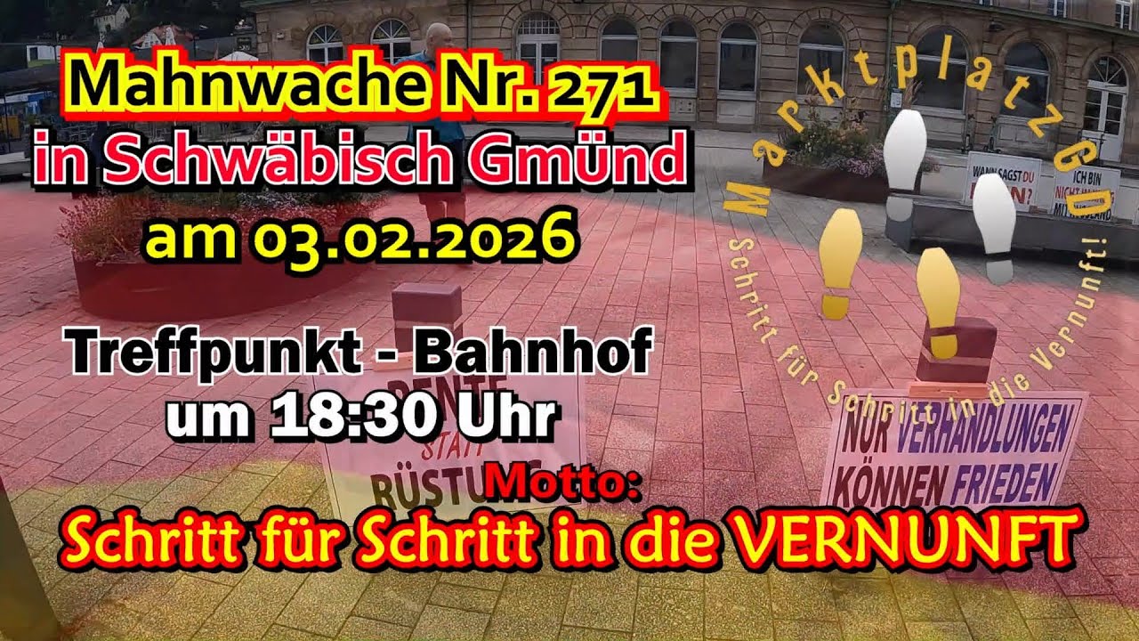 LIVE 💥 Mahnwache  Nr. 271 💥 am 03.02.2026 in Schw&auml;bisch Gm&uuml;nd 💥 18:30Uhr