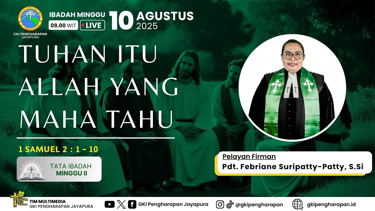 (10 AGUSTUS 2025) IBADAH MINGGU JAM 09.00 WIT