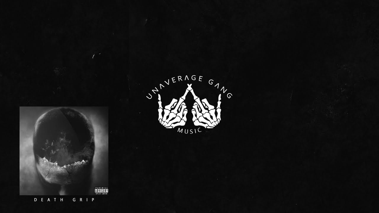 UNAVERAGE GANG - DEATH GRIP [Prod. KO$TE]