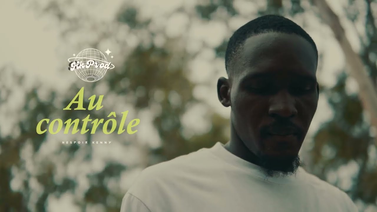 HESPOIR KENNY - Au Contrôle ( Clip Officiel )