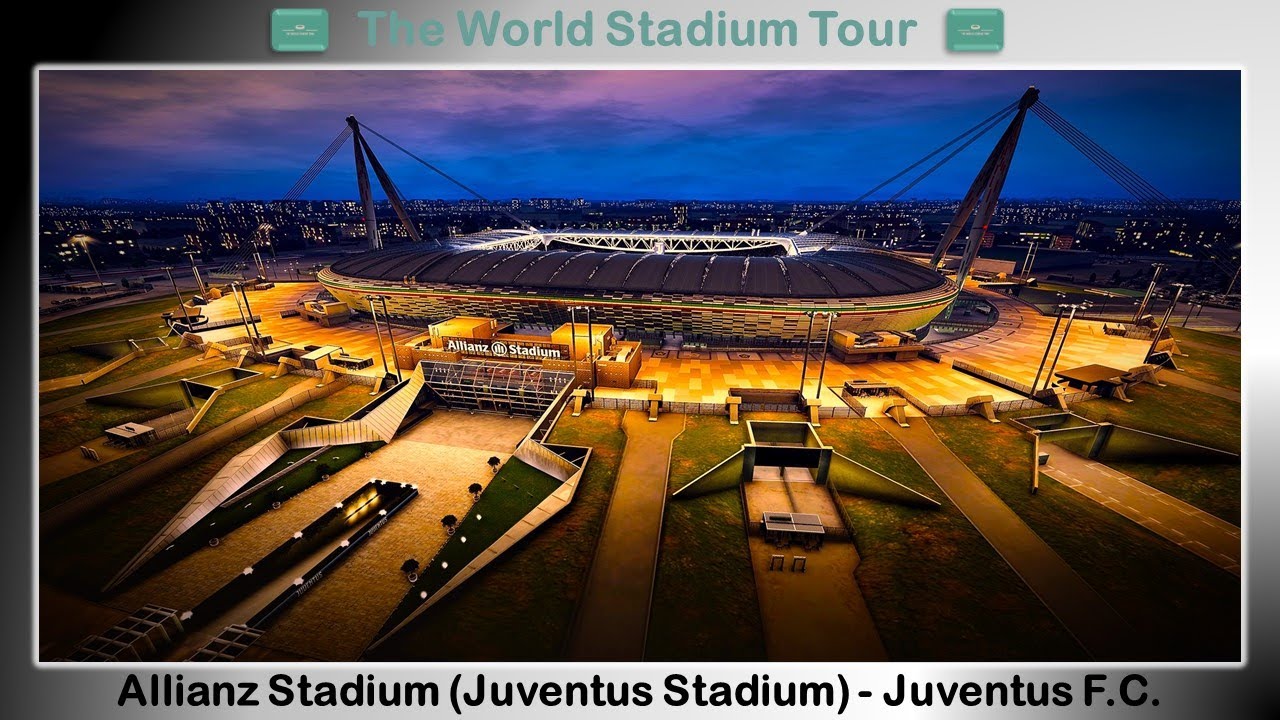 Allianz Stadium (Juventus Stadium) - Juventus F.C. - The World Stadium Tour