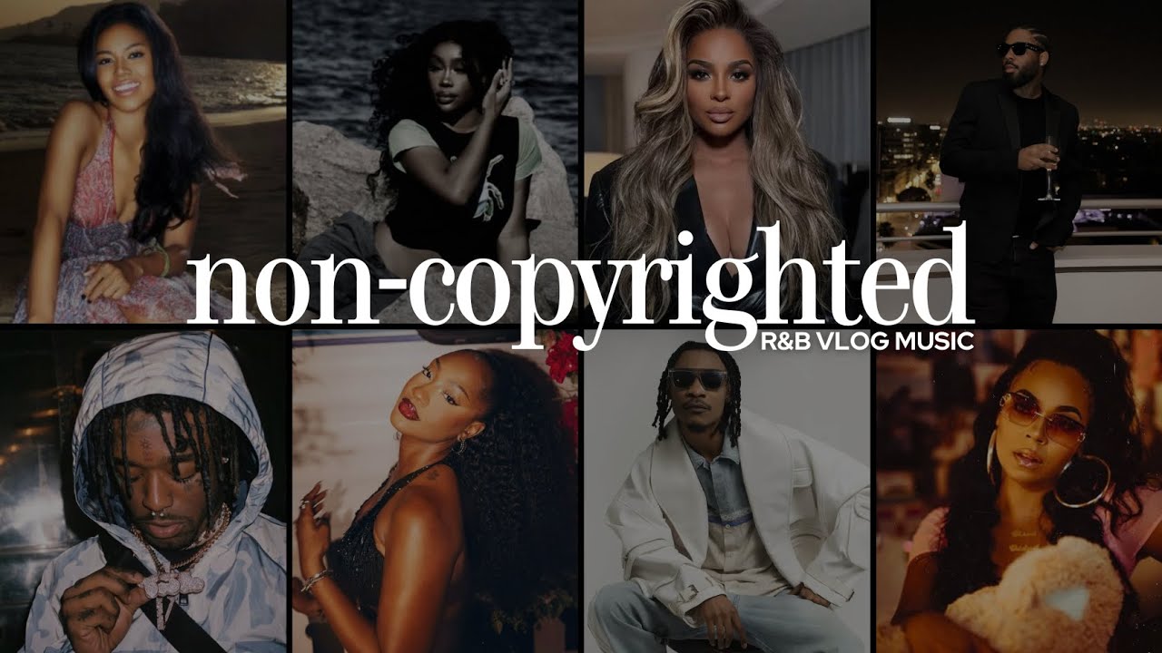 R&B Aesthetic Vibes | Non Copyright Music ft. SZA, Ciara, Brent Faiyaz, Tems, Ashanti & More