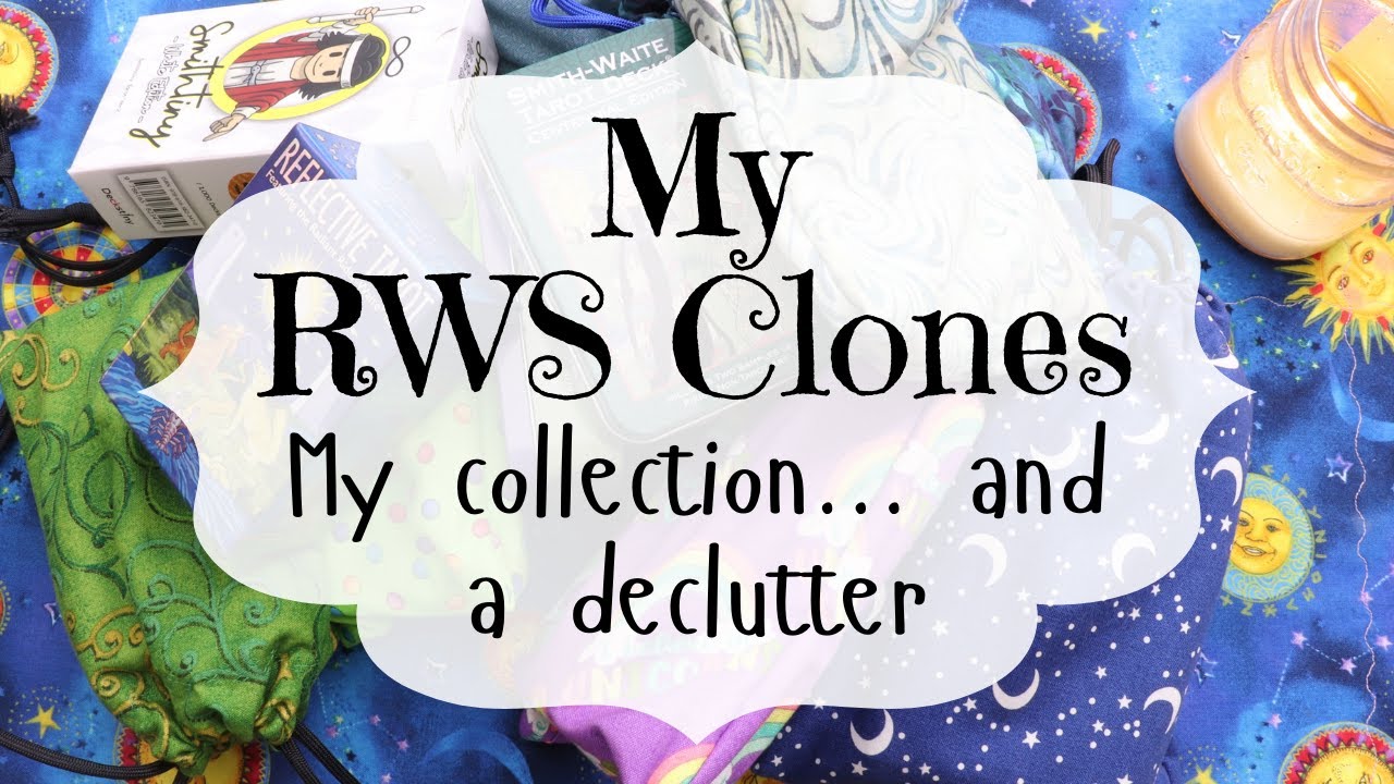 RWS Tarot Clones | Reviewing and Decluttering my Collection