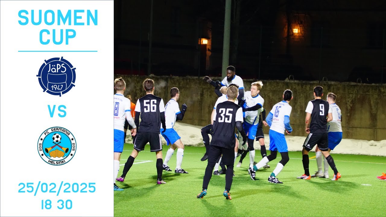 [Suomen Cup] JäPS/Akatemia vs FC Germania Helsinki | 18:30 | 25/02/2025