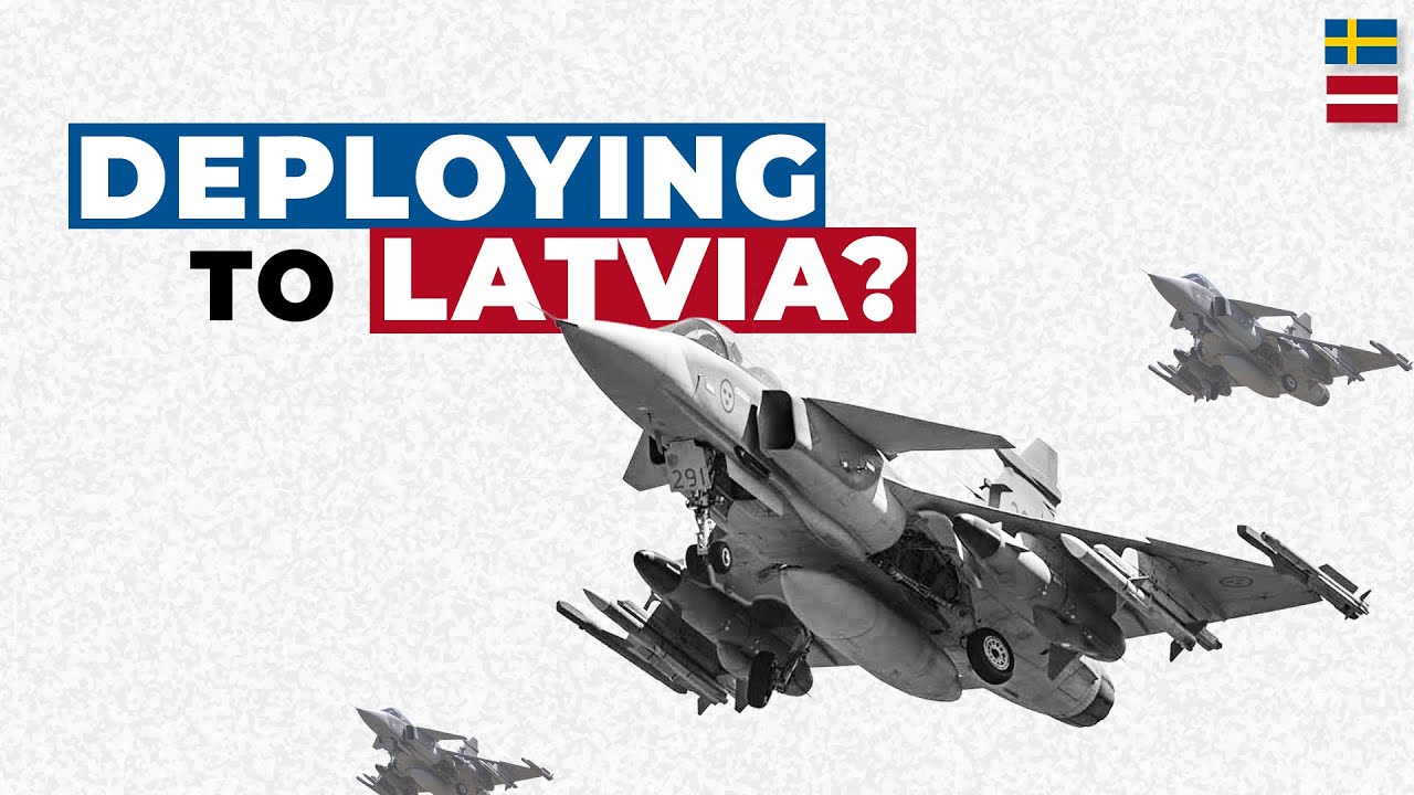 Swedish Air Force Deploying Gripen Fighter Jets To Latvia?