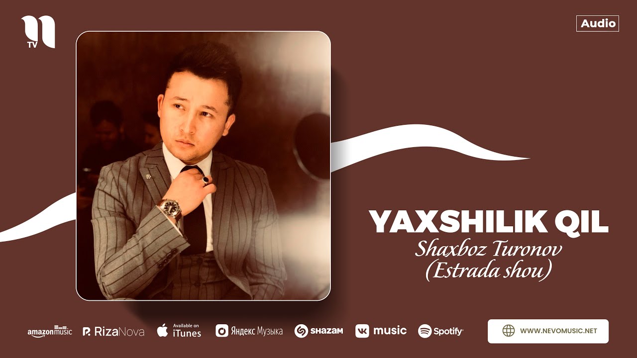 Shaxboz Turonov (Estrada shou) - Yaxshilik qil (audio)