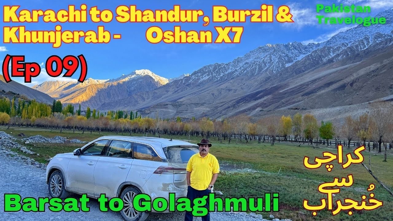 (EP09) Barsat to Golaghmuli ~ Enroute Gilgit | Oshan X7 Pakistan Road Trip