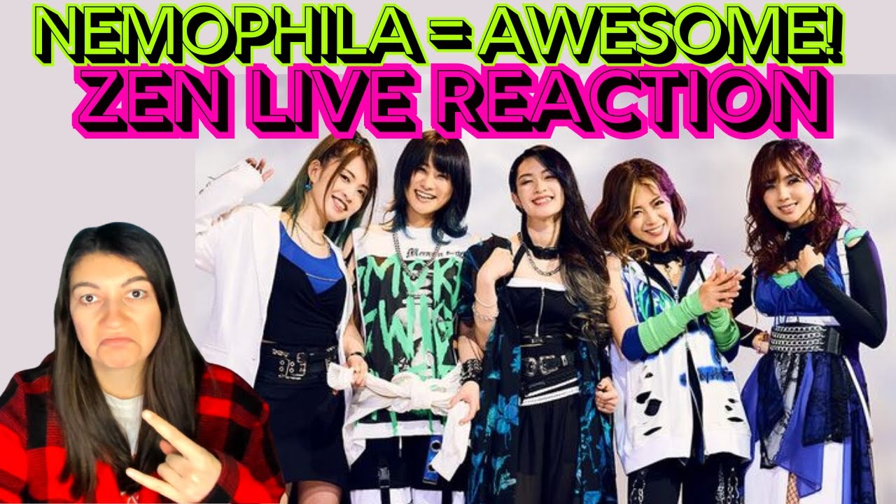 NEMOPHILA IS TOO GOOD! ZEN (LIVE) REACTION!