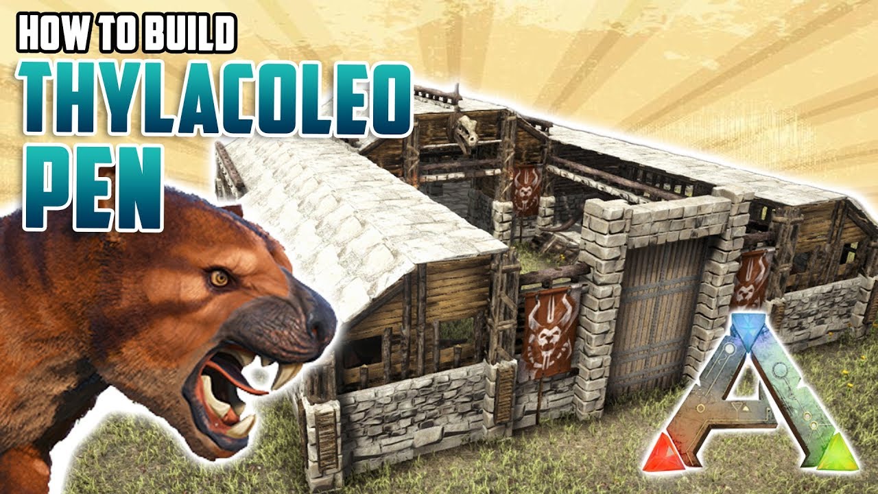 How To Build A Thylacoleo Pen | Ark Survival Evolved