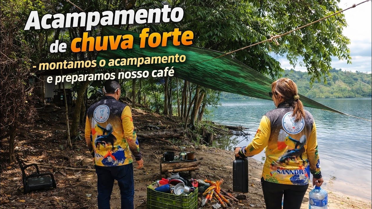 Acampamento e Chuva Forte - Montamos acampamento e preparamos nosso café !