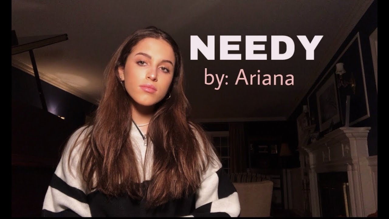 ally salort - needy (ariana grande cover)