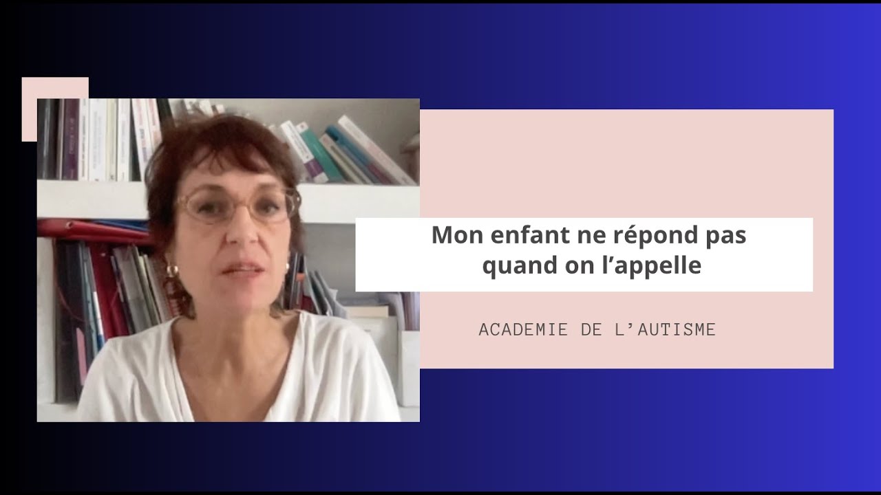Mon Enfant Autiste ne Répond Pas à Son Prénom