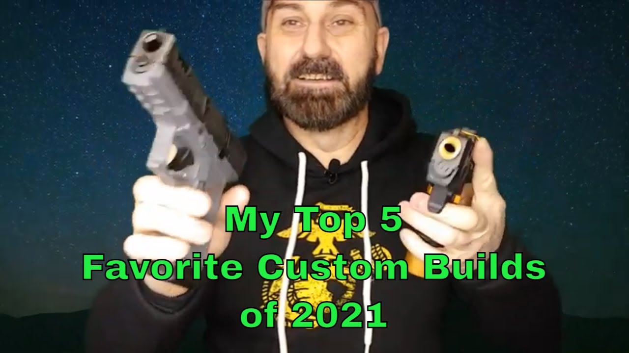 My Top 5 Favorite Custom Builds of 2021