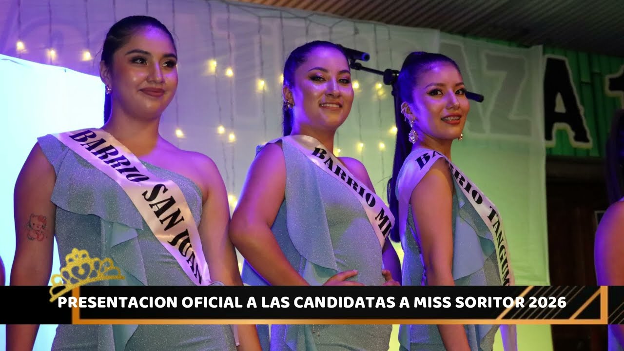 CANDIDATAS 2026 MISS SORITOR POR SU ANIVERSARIO