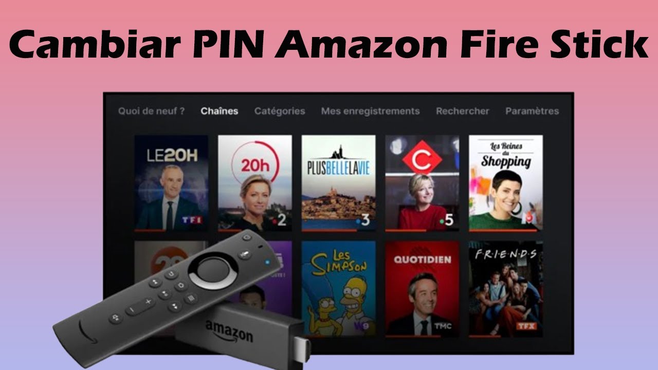 Como cambiar el PIN de Fire TV Stick