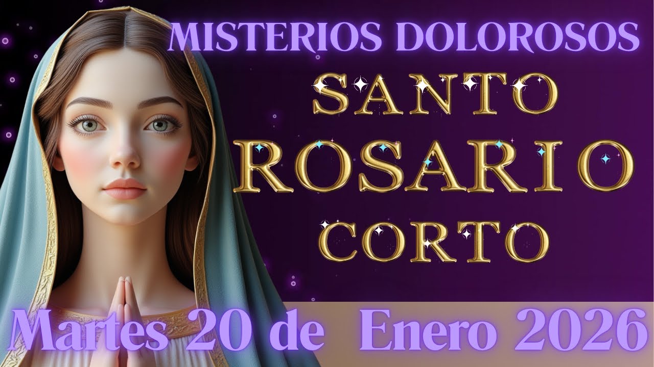 Santo Rosario Corto Hoy MARTES 20 DE ENERO 2026  #santorosario #santorosariodehoy  #martes
