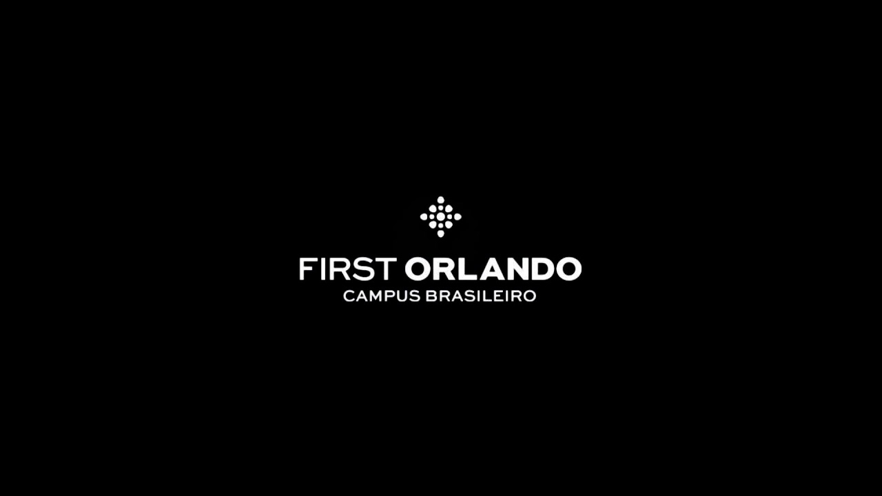 First Orlando - Campus Brasileiro / Serviço Dominical 3 - 6:00pm