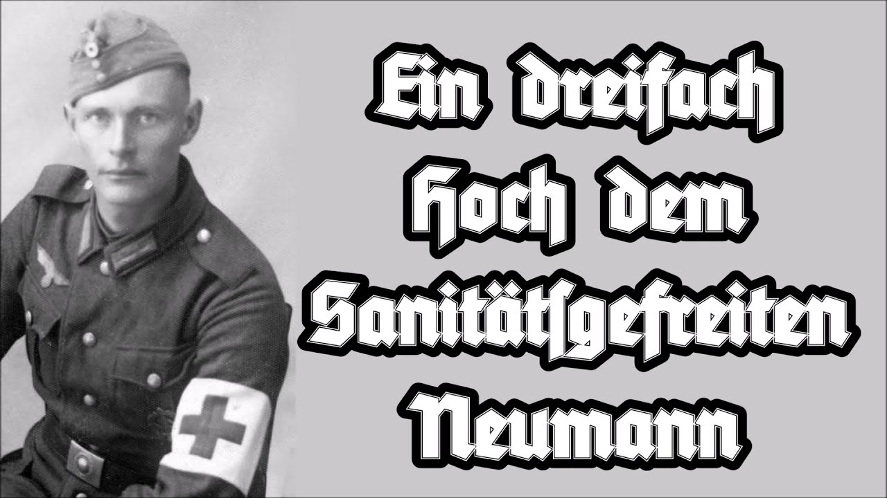 Sanitätsgefreiter Neumann - Soldatenlied/German Soldier Song + English translation