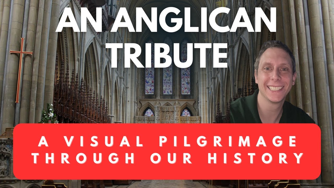 Anglican Tribute - A Visual Journey of Our History
