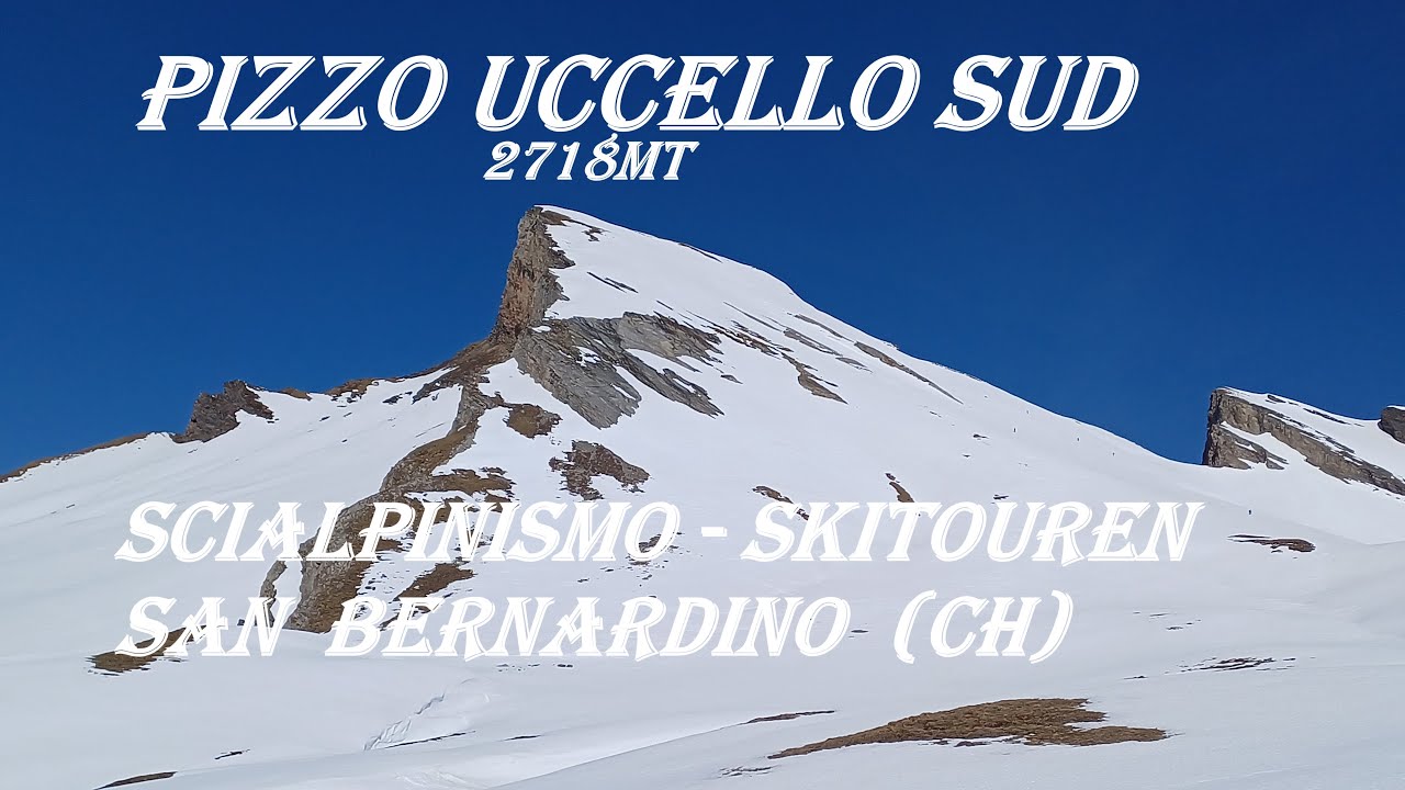 PIZZO UCCELLO 2718m.u.m. Scialpinismo Skitouren San Bernardino (CH)
