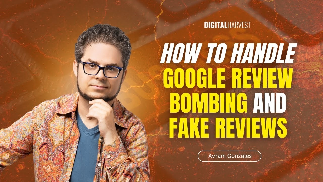 How to Handle Google Review Bombing and Fake Reviews